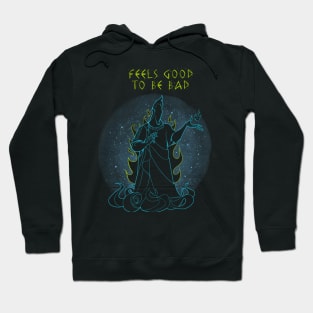 Feels Good To be Bad Hoodie